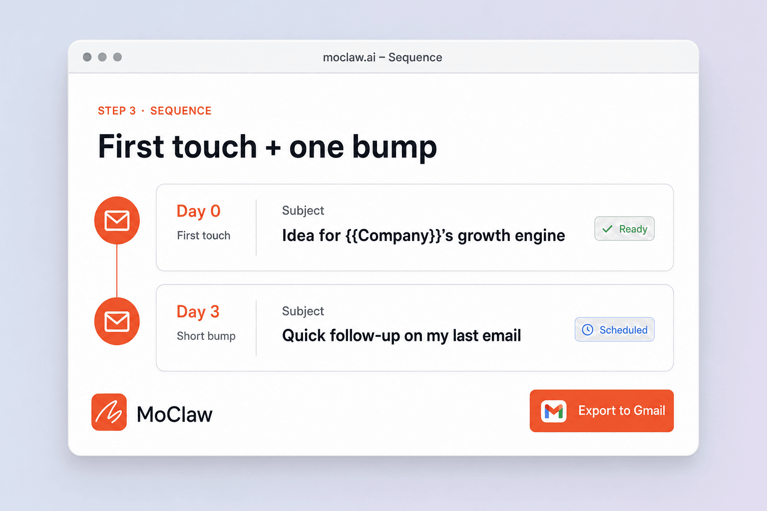 Step 3: first-touch email plus day-3 bump in a short sequence