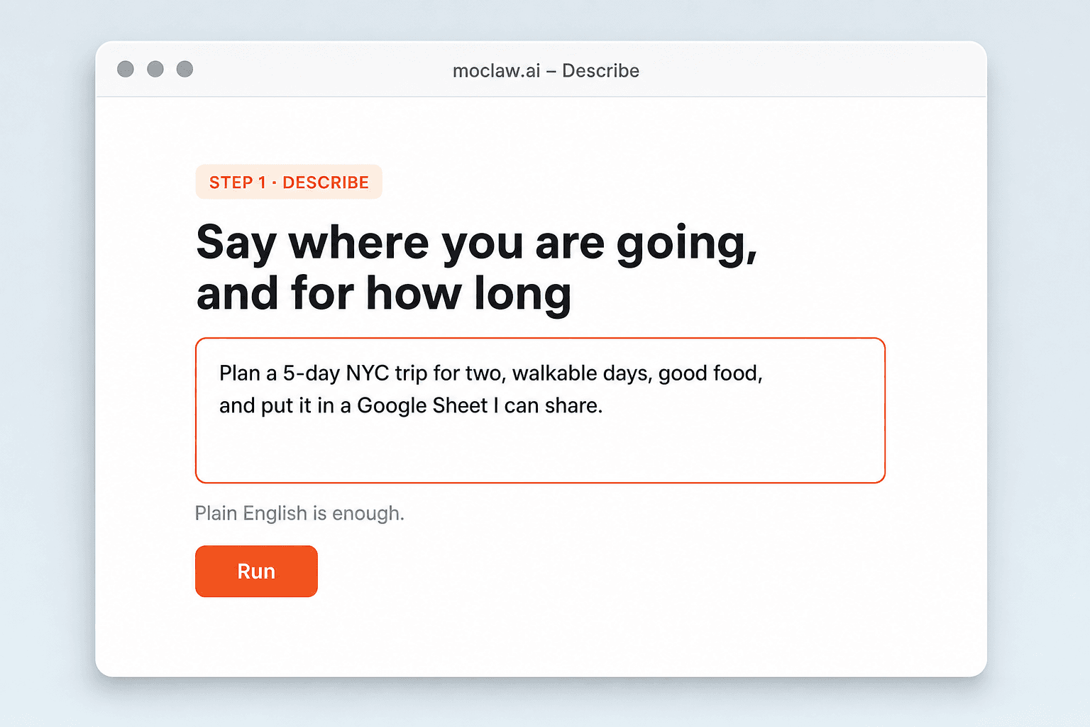 Step 1: describe the trip in plain English on moclaw.ai