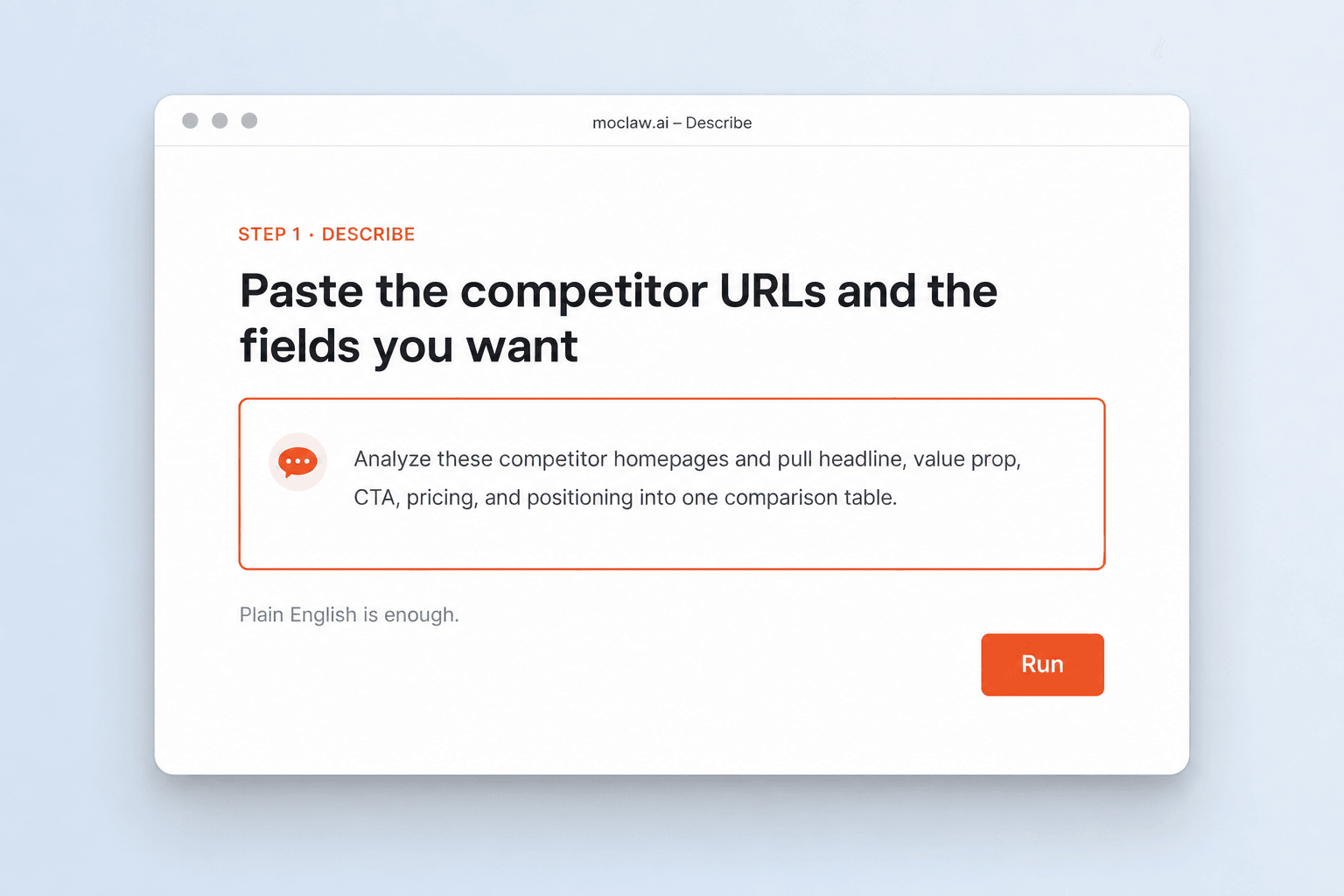 Step 1: paste competitor URLs and fields in plain English on moclaw.ai