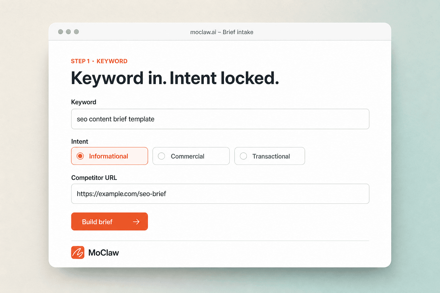 Step 1: keyword, intent chips, and competitor URL for the brief