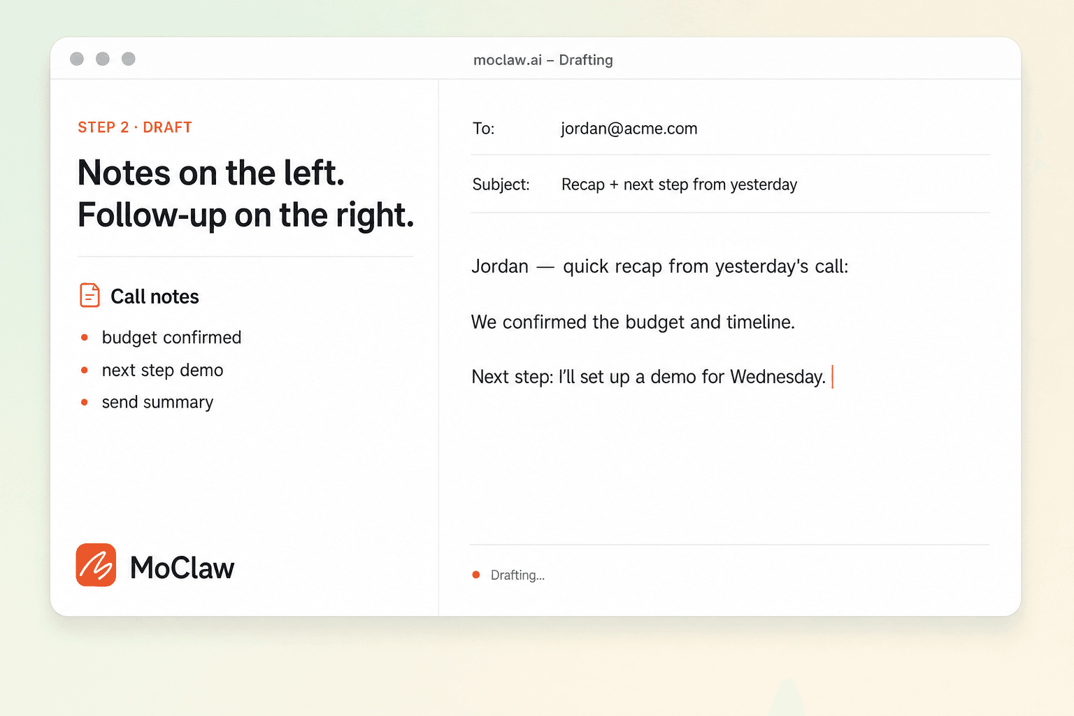 Step 2: MoClaw drafting a follow-up beside the call notes