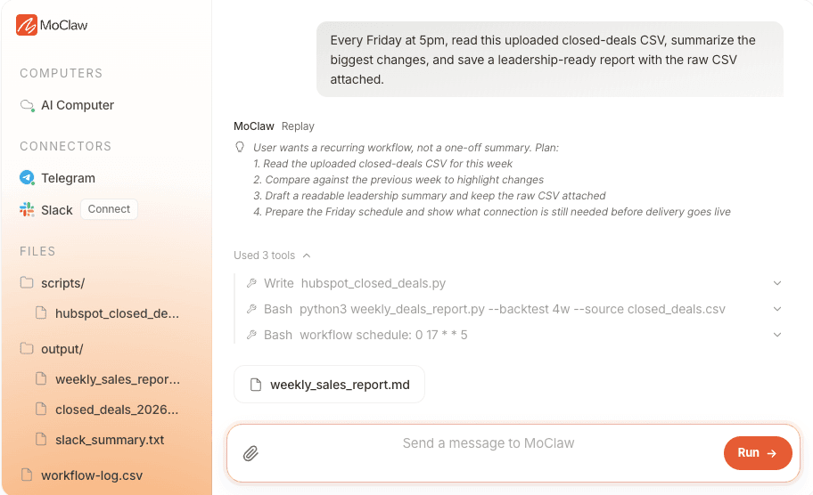 A MoClaw agent run scheduling a weekly closed-deals report, showing the plan, three tool calls, and the delivered report file with the raw CSV attached