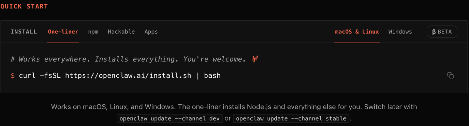 OpenClaw's own install block on August 12, 2026: one curl command, with macOS and Linux plus a Windows tab, and the line "Works on macOS, Linux, and Windows."